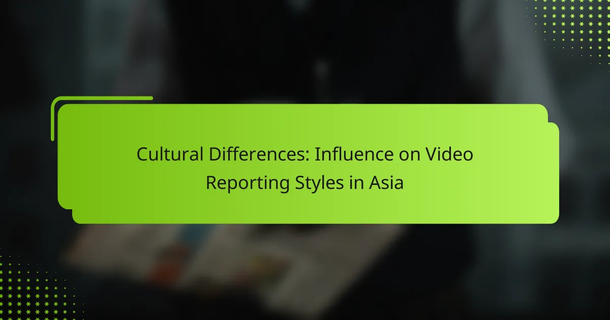 Cultural Differences: Influence on Video Reporting Styles in Asia