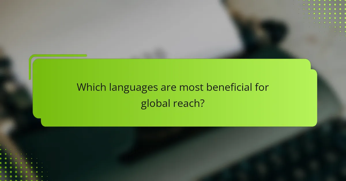 Which languages are most beneficial for global reach?